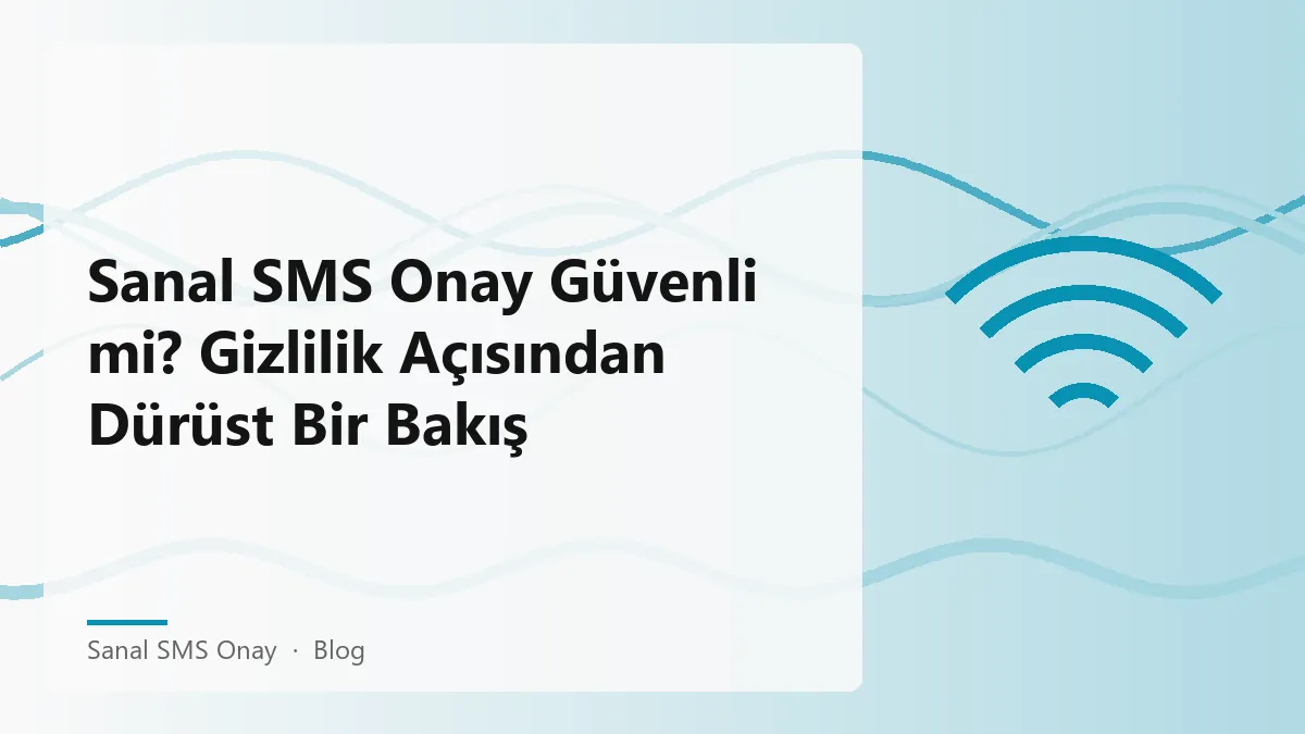Sanal SMS Onay hizmetinin güvenliği ve gizliliği üzerine inceleme.