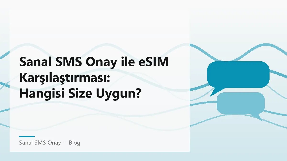 Sanal SMS Onay ve eSIM karşılaştırması ile ilgili bir grafik.