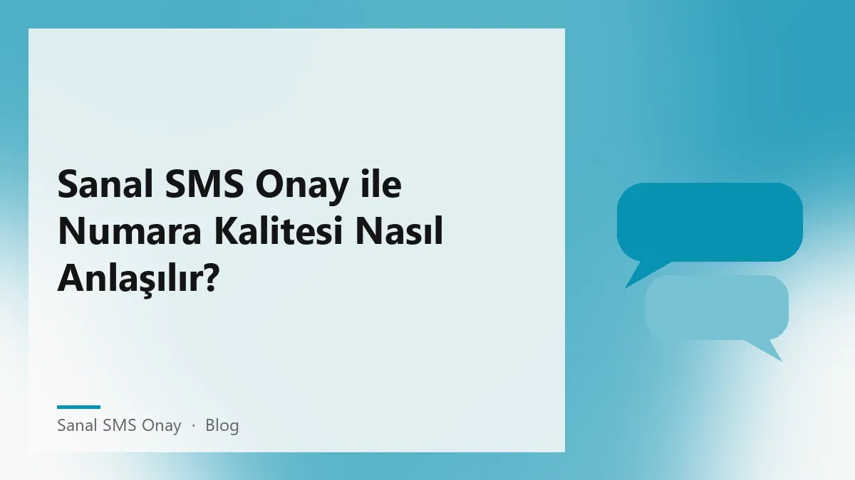 Sanal SMS Onay ile numara kalitesini anlamak için yöntemler