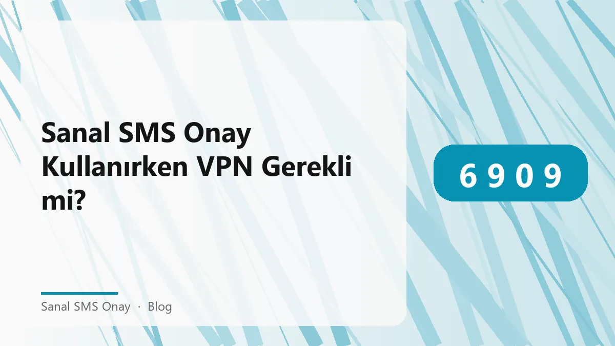 Sanal SMS onay ve VPN kullanımı ile ilgili grafik