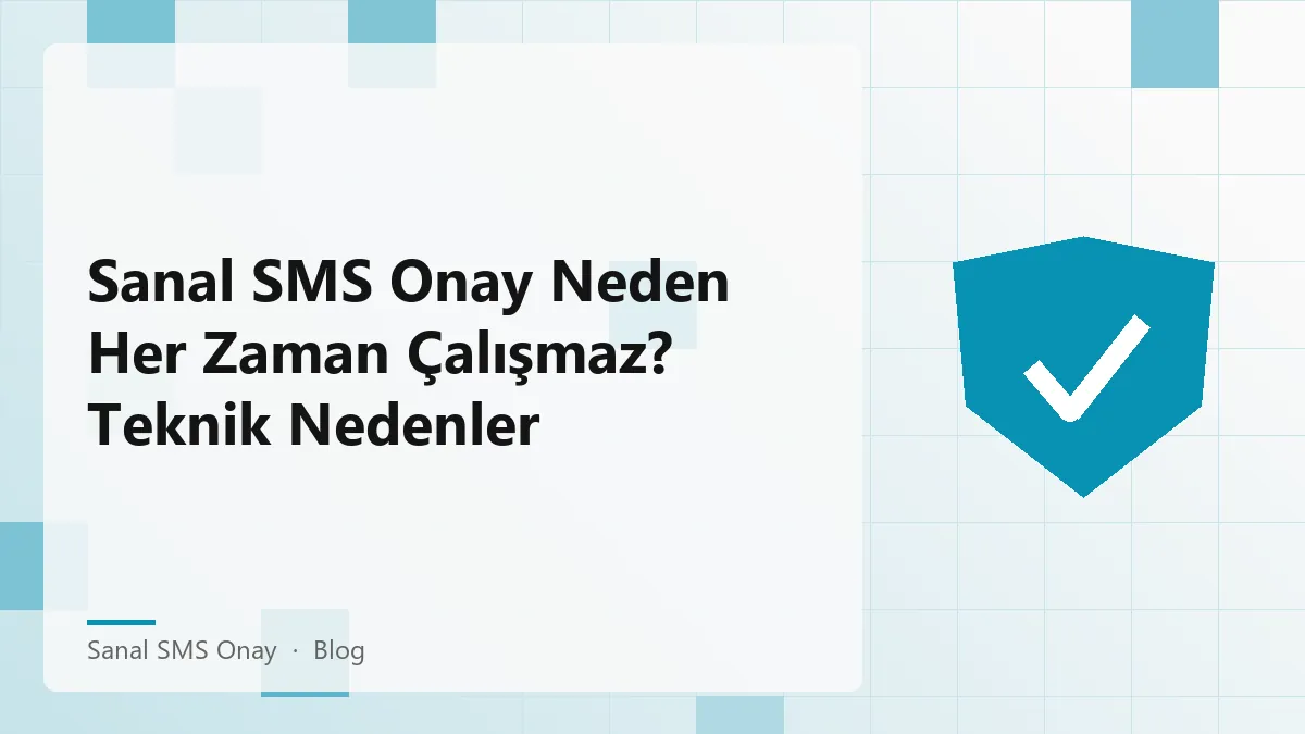 Sanal SMS Onay ile ilgili teknik nedenler üzerine bir inceleme