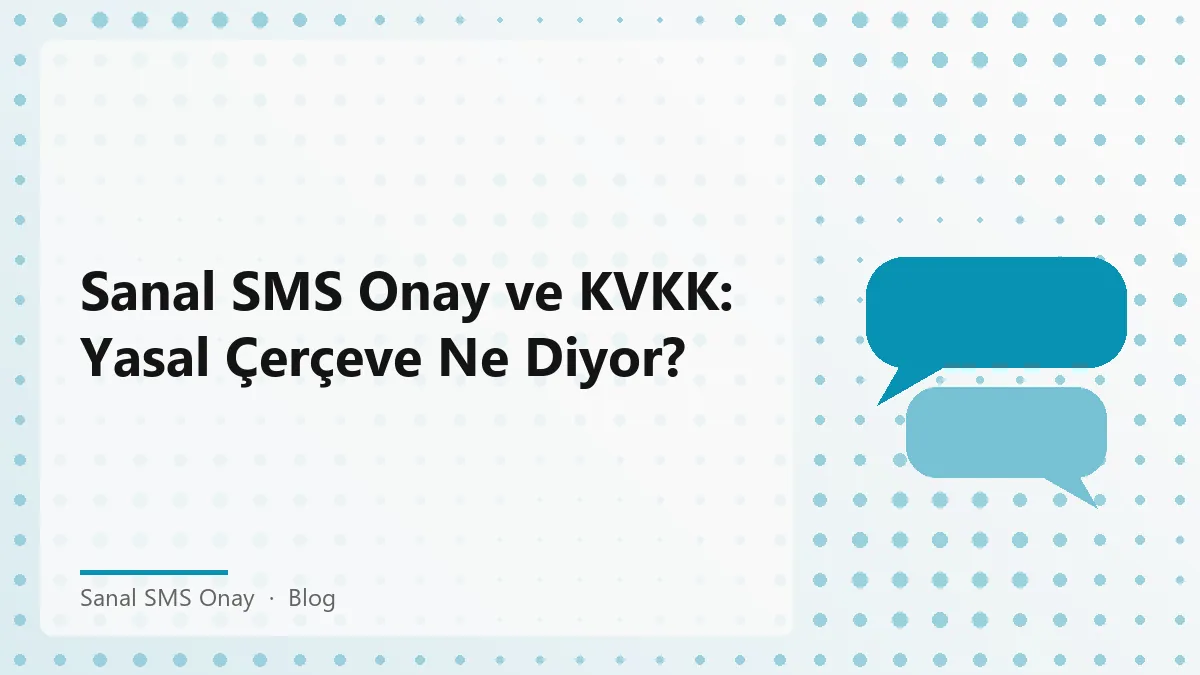 Sanal SMS Onay ve KVKK ile ilgili bilgi veren bir infografik.